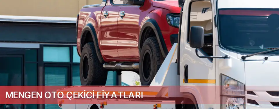 Mengen İlçemi Oto Çekici Fiyatları